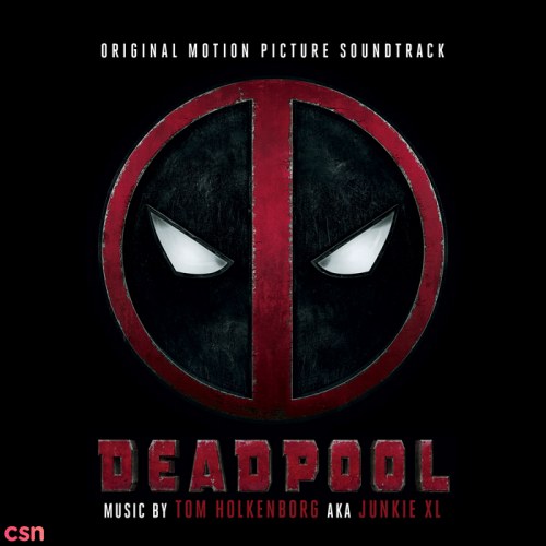 Deadpool (Original Motion Picture Soundtrack)