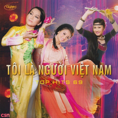 Top Hits 69 - Tôi Là Người Việt Nam