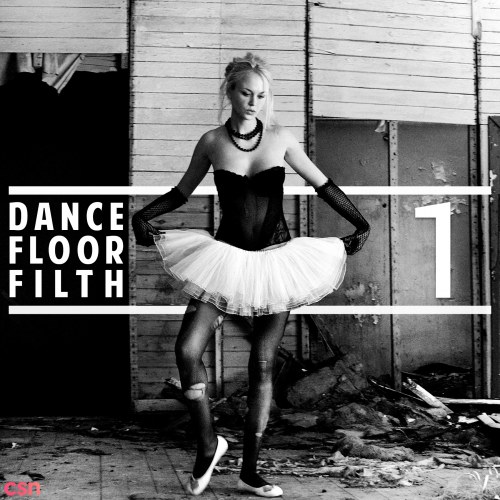 Dance Floor Filth 1