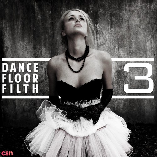 Dance Floor Filth 3