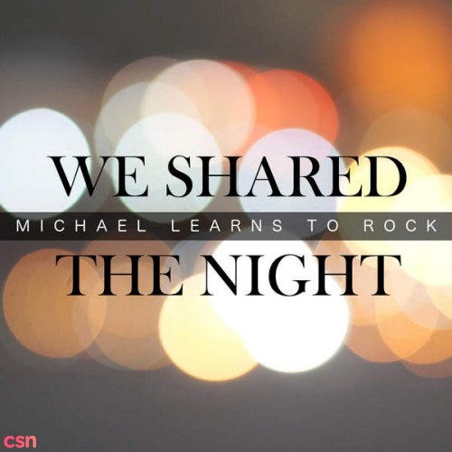 We Shared The Night (Single)