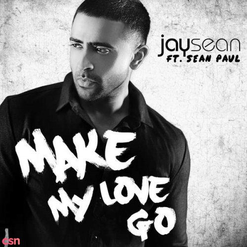 Make My Love Go (Single)