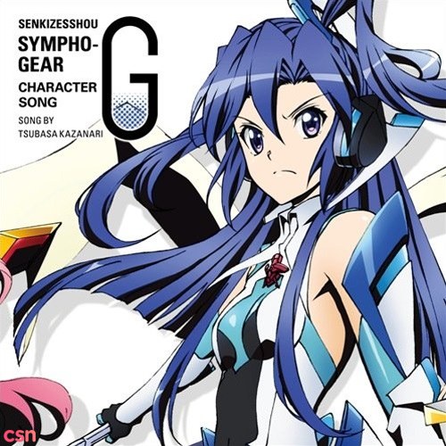 Senki Zesshou Symphogear G Character Song 4: Kazanari Tsubasa