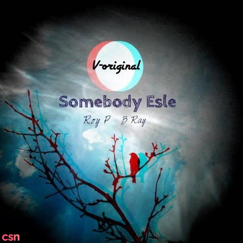 Somebody Else B (Single)