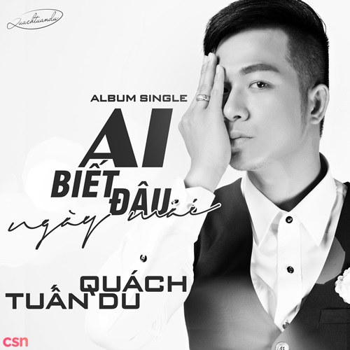 Ai Biết Đâu Ngày Mai (Single)