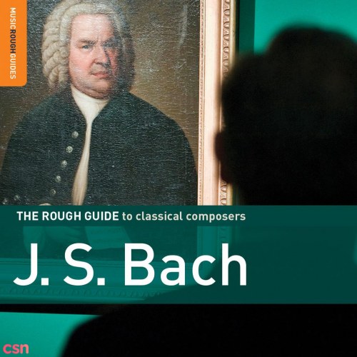The Rough Guide To Classical Composers: Bach (CD1)