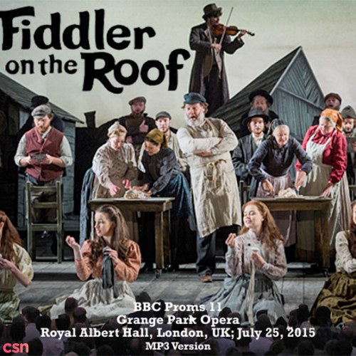 Fiddler On The Roof: BBC Proms (Live At The Royal Albert Hall)