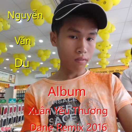 Nguyễn Văn Du Dance Remix 2016