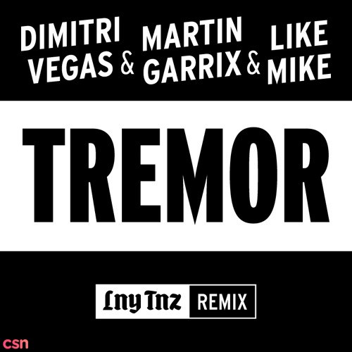 Tremor (LNY & TNZ Remix) (Single)