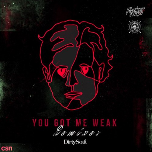 You Got Me Weak (Remixes)