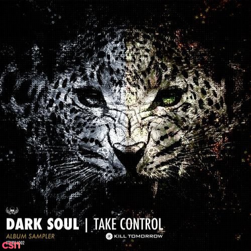 Dark Soul - Take Control (Album Sampler)