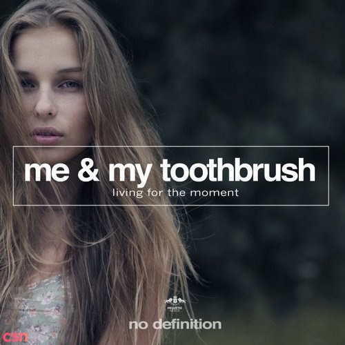 Me & My Toothbrush