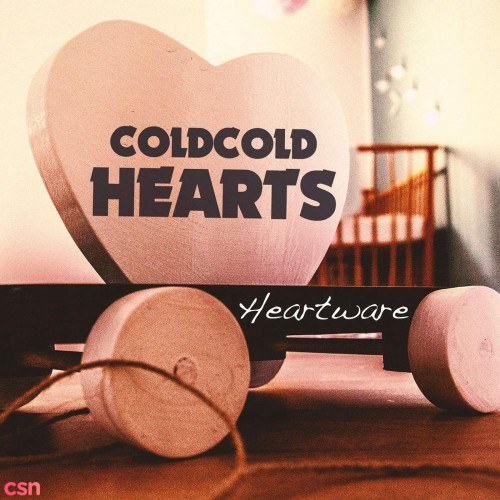 Cold Cold Hearts