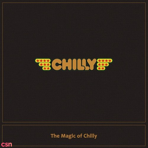 The Magic Of Chilly