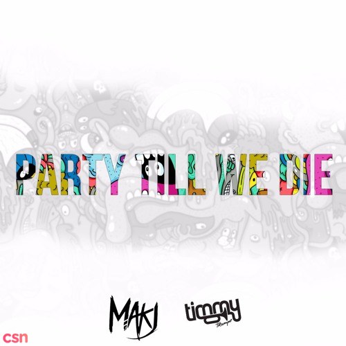 Party Till We Die (Single)