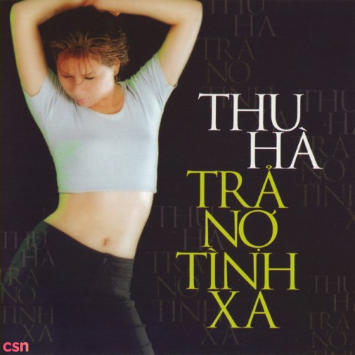 Trả Nợ Tình Xa