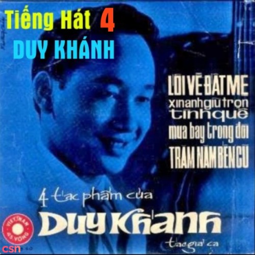 Tiếng Hát Duy Khánh 4 (Pre 75)