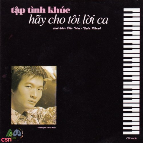 Hãy Cho Tôi Lời Ca