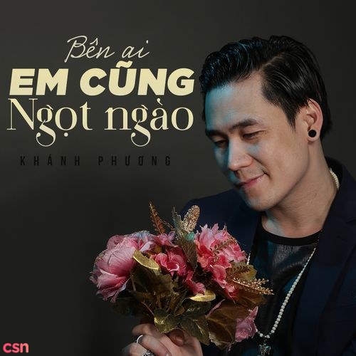 Bên Ai Em Cũng Ngọt Ngào (Single)