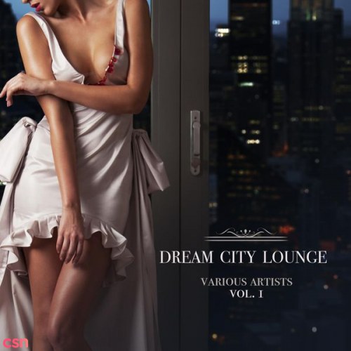 Dream City Lounge Vol.1