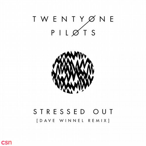 Stressed Out (Dave Winnel Remix)