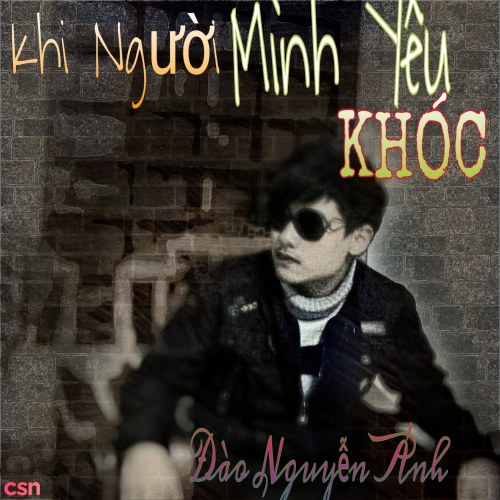 Khi Người Mình Yêu Khóc (Single)