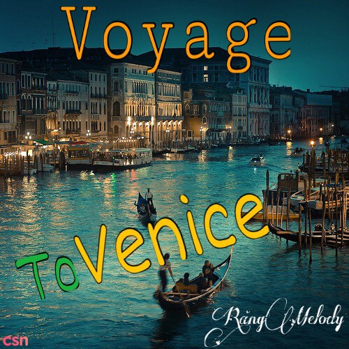 Voyage To Venice