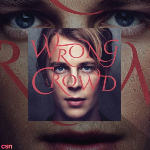 Wrong Crowd (Deluxe)