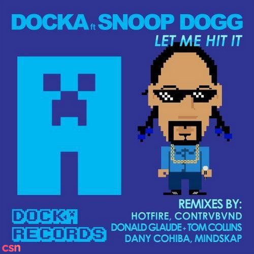 Let Me Hit It (Remixes)