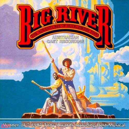 Big River: The Adventures Of Huckleberry Finn (Original Australian Cast Recording)