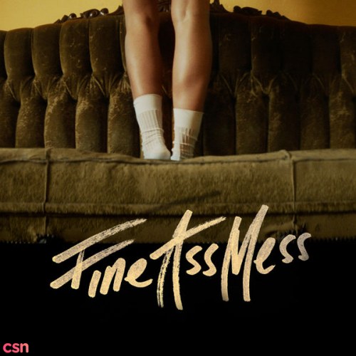 Fine Ass Mess (Single)
