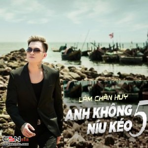 Anh Không Níu Kéo 5