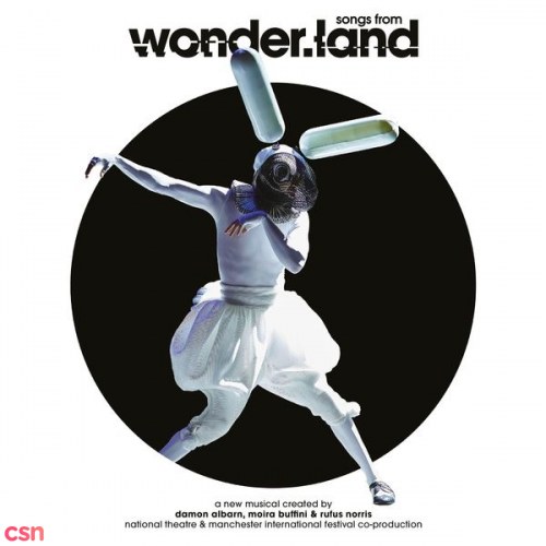 Songs From Wonder.land (National Theatre Cast)