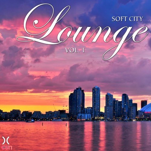 Soft City Lounge Vol 1