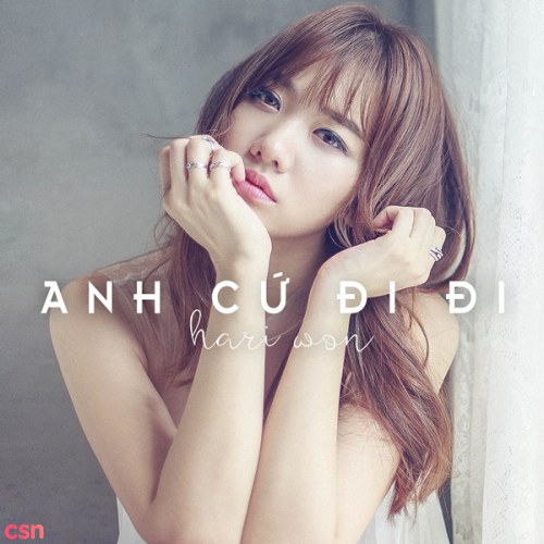 Anh Cứ Đi Đi  (Single)