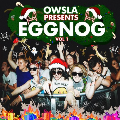 OWSLA Presents EGGNOG Vol. 1 [Part 1]