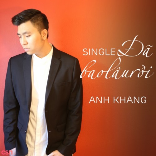 Đã Bao Lâu Rồi (Single)