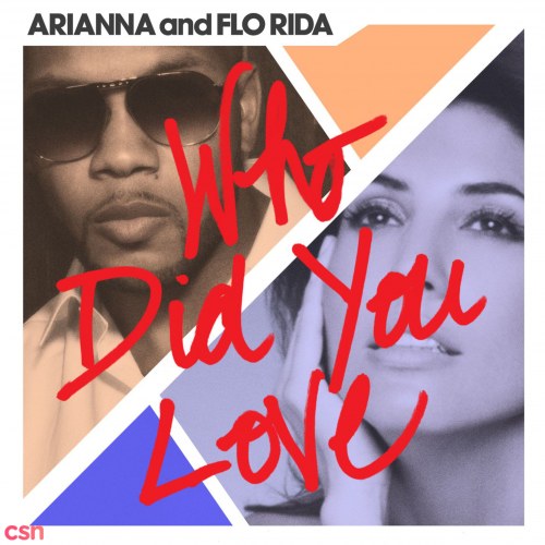 Who Did You Love (Single)