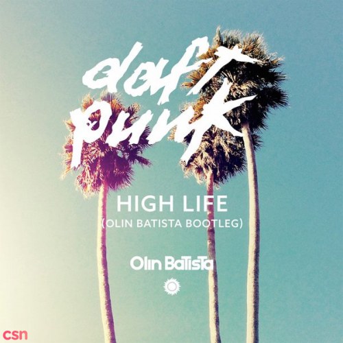 High Life (Olin Batista Bootleg) - Single