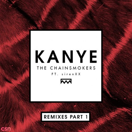 Kanye (Remixes Part 1)