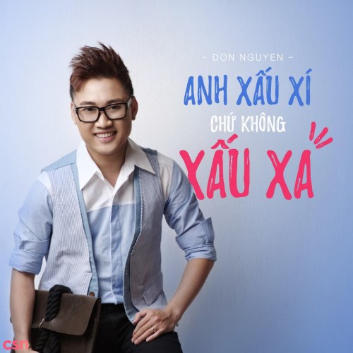 Anh  Xấu Xí Chứ Không Xấu Xa