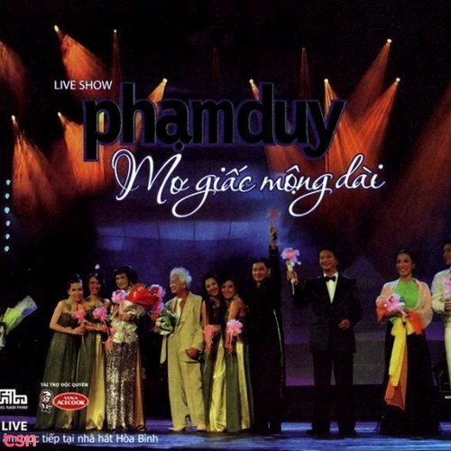 Liveshow Phạm Duy: Mơ Giấc Mộng Dài CD2