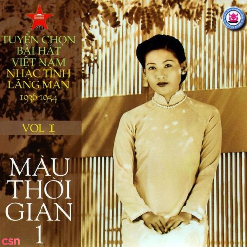 Màu Thời Gian 1 (Nhạc Tình Lãng Mạn 1936-1954)