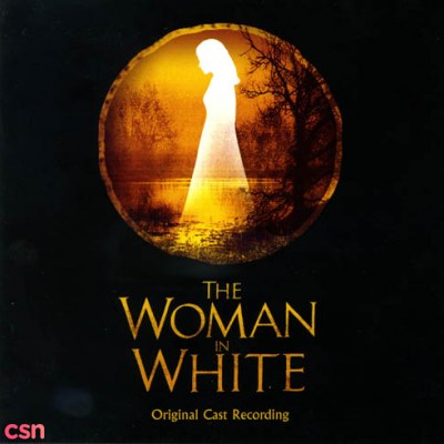 The Woman In White (Original Cast Recording) Act 1