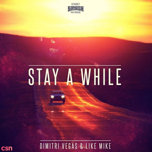 Stay A While