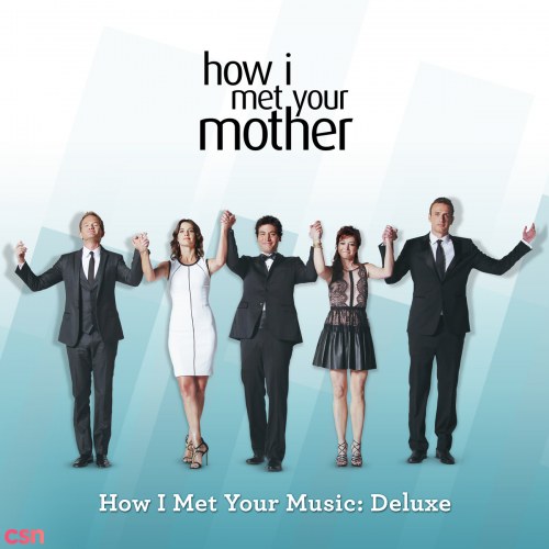 How I Met Your Music: Deluxe