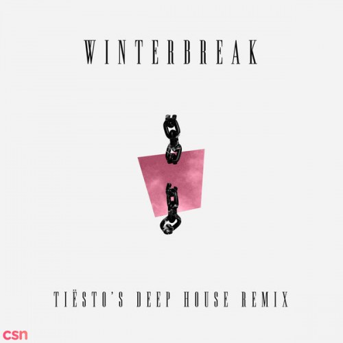Winterbreak (Tiësto's Deep House Remix)