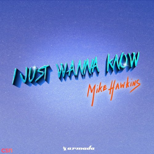 I Just Wanna Know (Single)