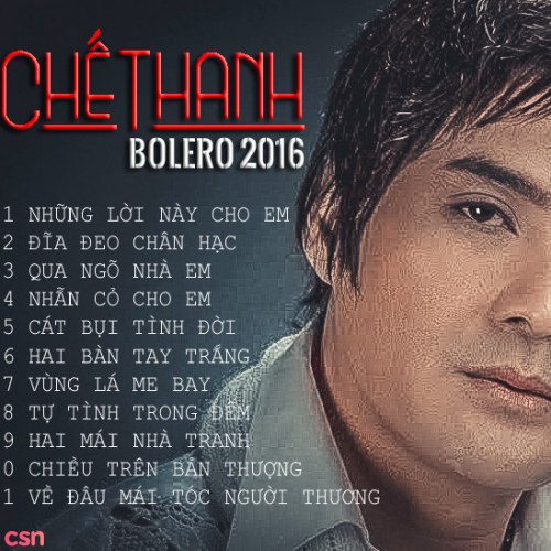 Chế Thanh: Bolero 2016