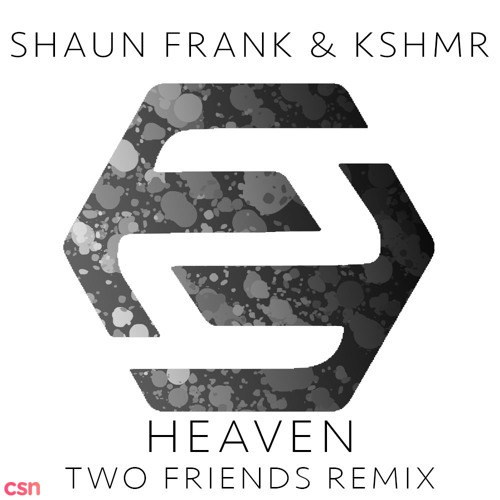 Heaven (Two Friends Remix)